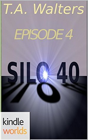 Silo 40 Episode 4 book cover