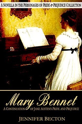 Mary Bennet: A Novella in the Personages of Pride & Prejudice Collection