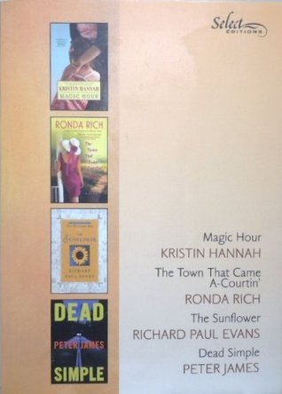 Magic Hour / The Town That Came A-Courtin' / The Sunflower / Dead Simple book cover