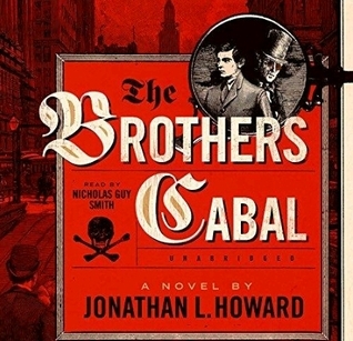 The Brothers Cabal (Johannes Cabal, #4)