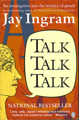 Cover of Talk, Talk, Talk: An Investigation into the Mystery of Speech