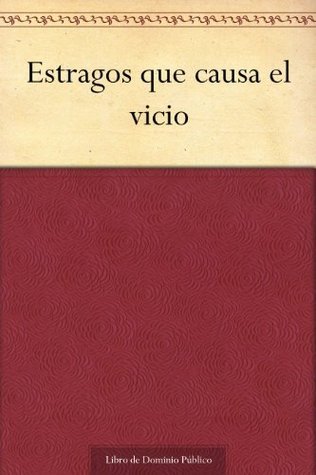 Estragos que causa el vicio