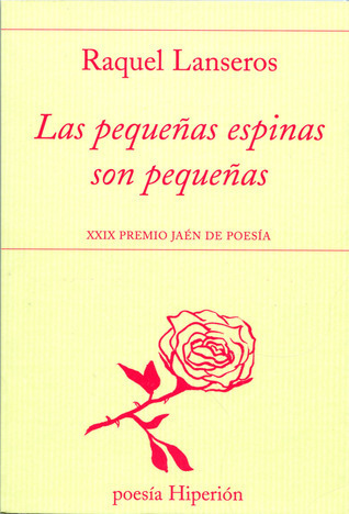 Las pequeñas espinas son pequeñas book cover