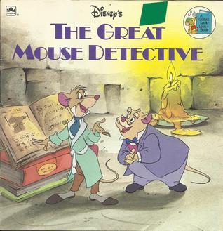 The Great Mouse Detective (Golden Books) by Golden Books | Goodreads