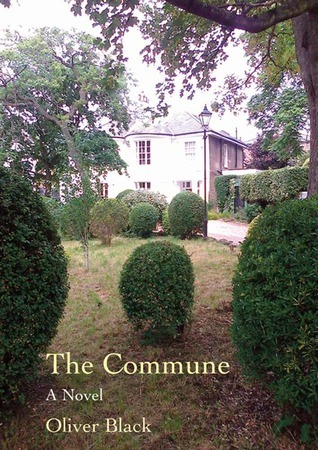 The Commune by Oliver Black | Goodreads