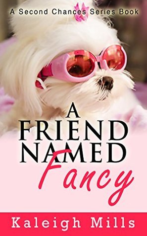 A Friend Named Fancy