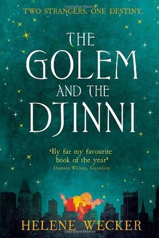 The Golem and the Djinni (The Golem and the Djinni #1)