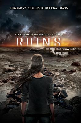 Ruins (Partials Sequence, #3)