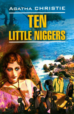 Ten Little Niggers by Agatha Christie | Goodreads