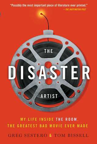 The Disaster Artist: My Life Inside 'The Room', the Greatest Bad Movie Ever Made