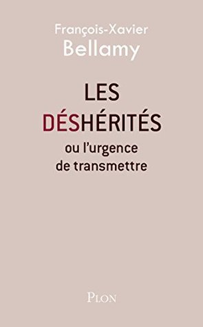 Les déshérités ou l'urgence de transmettre
