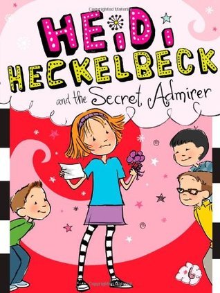 Heidi Heckelbeck and the Secret Admirer book cover