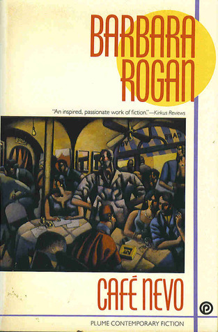 Cafe Nevo by Barbara Rogan | Goodreads