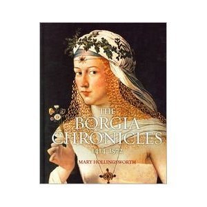 The Borgia Chronicles: 1414-1572