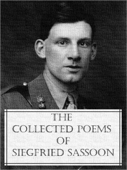 The Collected Poems of Siegfried Sassoon