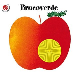 Brucoverde: Storie in rima, tutte col buco