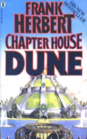 Chapterhouse Dune (Dune #6) by Frank Herbert | Goodreads