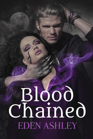 Blood Chained (Dark Siren, #3) by Eden Ashley | Goodreads