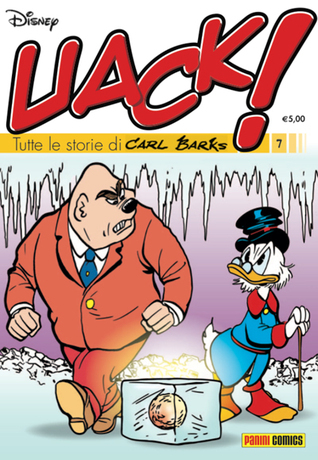 Uack! Tutte le storie di Carl Barks n. 7 book cover