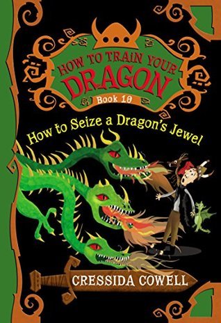 How to Seize a Dragon's Jewel (How to Train Your Dragon, #10)