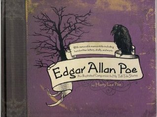 Edgar Allan Poe: An Illustrated Companion to His Tell-Tale Stories