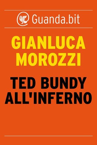 Ted Bundy all'inferno book cover