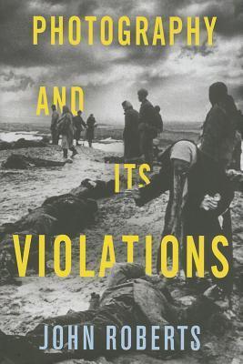 Photography and Its Violations book cover