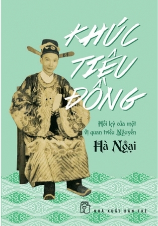 Khúc tiêu đồng: Hồi ký của một vị quan triều Nguyễn