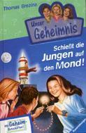 Schießt die Jungen auf den Mond! book cover