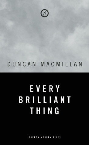 Every Brilliant Thing