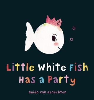 Little White Fish Has a Party book cover