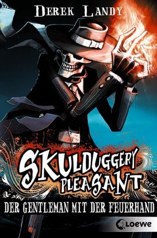 Der Gentleman mit der Feuerhand (Skulduggery Pleasant, #1)