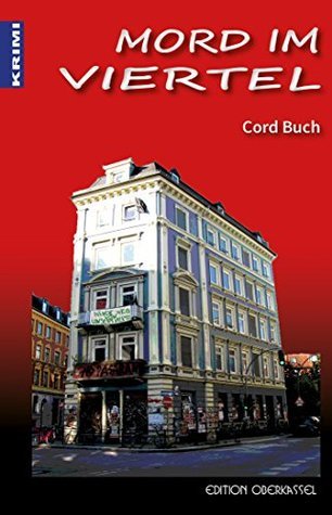 Mord im Viertel (Krimi 10) by Cord Buch Goodreads