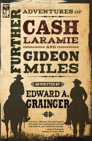 Further Adventures of Cash Laramie and Gideon Miles book cover