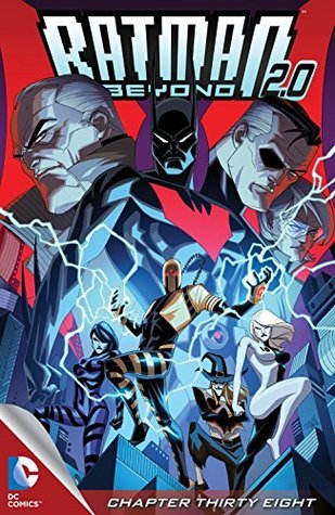 Batman Beyond 2.0 (2013-2014) #38 (Batman Beyond 2.0 book cover