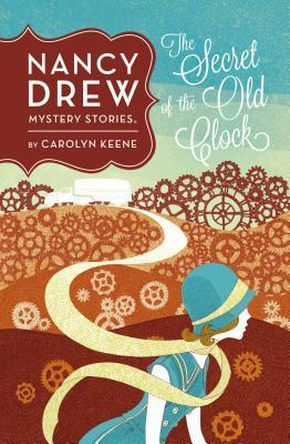The Secret of the Old Clock (Nancy Drew, #1)