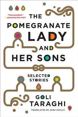 The Pomegranate Lady and Her Sons: Selected Stories