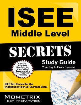 ISEE Middle Level Secrets Study Guide: ISEE Test Review for the ...