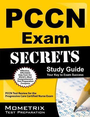 PCCN Exam Secrets Study Guide: 3 Full-Length Practice Tests, PCCN Test ...