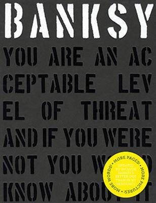 Banksy. You are an Acceptable Level of Threat and If You Were Not You Would Know About it