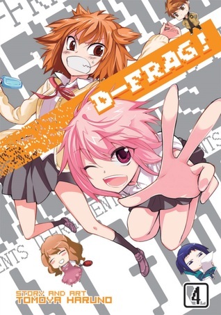 D-Frag!, Vol. 4 by Tomoya Haruno | Goodreads