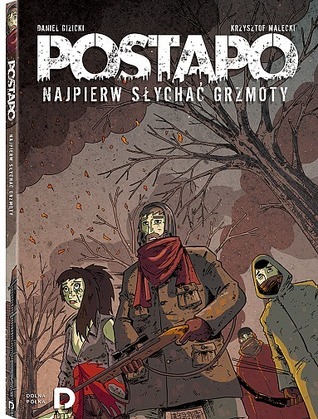 Postapo #2: Najpierw słychać grzmoty