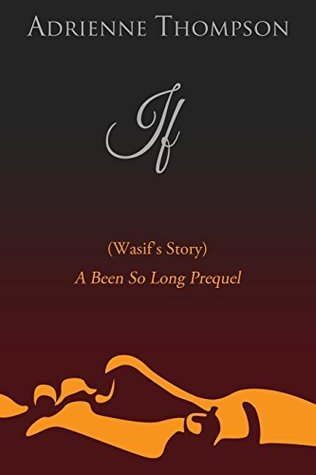 If (Wasif's Story) A Been So Long Prequel book cover