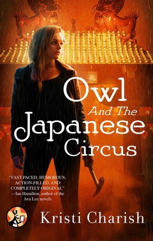 Owl and the Japanese Circus (The Adventures of Owl, #1)