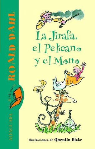 La jirafa, el pelícano y el mono