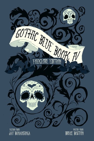 Gothic Blue Book IV: The Folklore Edition