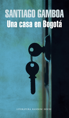 Una casa en Bogotá book cover