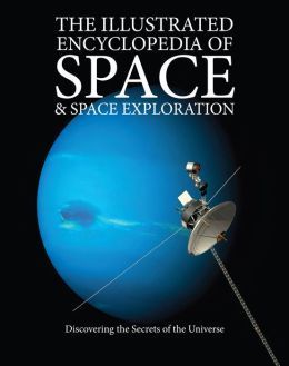 The Illustrated Encyclopedia of Space & Space Exploration book cover