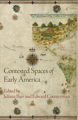 Contested Spaces of Early America book cover