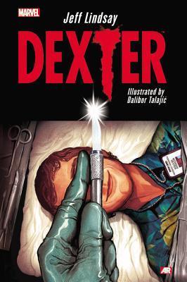 Dexter : A Graphic Novel Series by Jeff Lindsay book cover 1